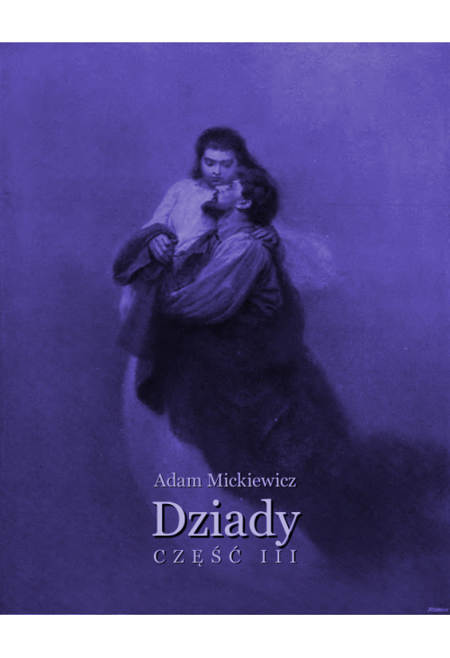 Dziady. Część III