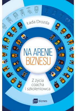 Na arenie biznesu. Z życia...