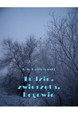 Ludzie, zwierzęta, bogowie