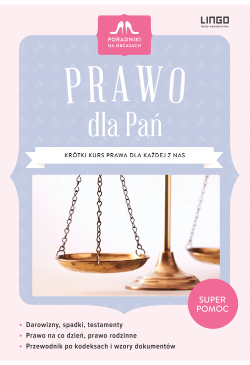 Prawo dla Pań. Krótki kurs prawa dla każdej z nas. Ebook