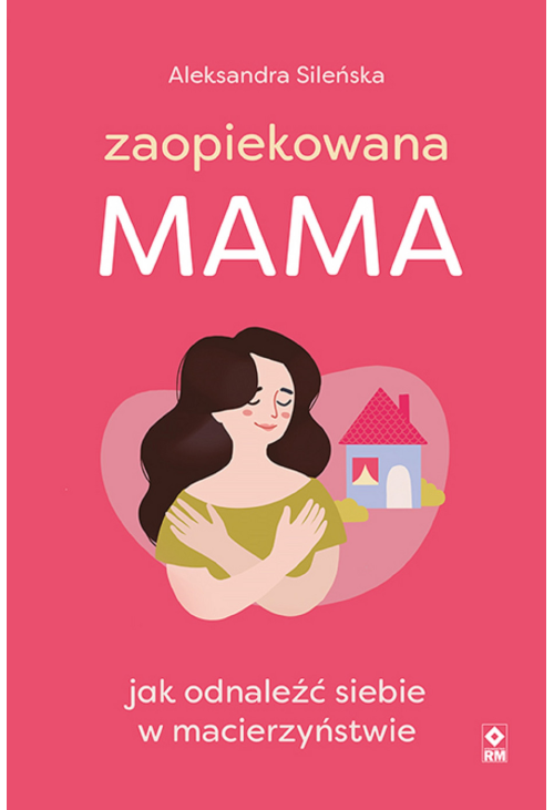 Zaopiekowana mama