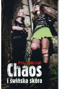 Chaos i świńska skóra