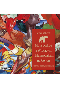 Moja podróż z Witkacym i...