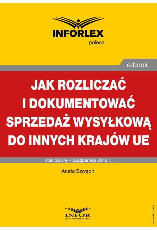 JAK ROZLICZAĆ I DOKUMENTOWAĆ SPRZEDAŻ WYSYŁKOWĄ DO INNYCH KRAJÓW UE