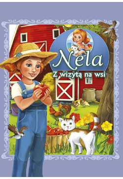 Nela. Z wizytą na farmie