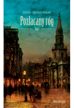 Pozłacany róg. Tom 1