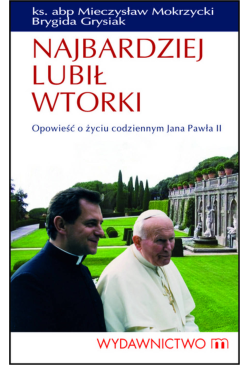 Najbardziej lubił wtorki