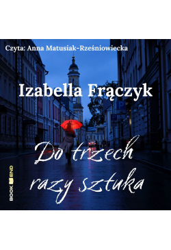 Do trzech razy sztuka