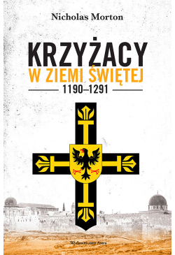 Krzyżacy w Ziemi Świętej...