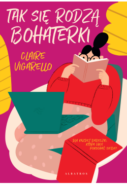 Tak się rodzą bohaterki