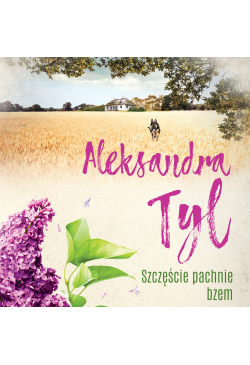 Szczęście pachnie bzem