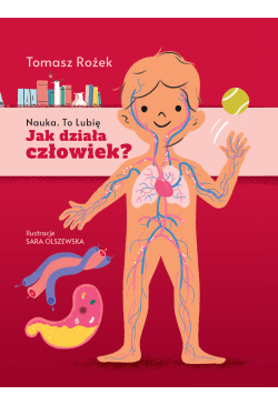Jak działa człowiek?
