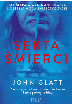 Sekta śmierci. Jak ślepa...