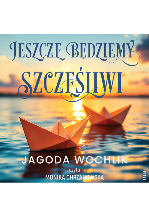 Jeszcze będziemy szczęśliwi