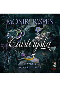 Czartoryska. Historia o...