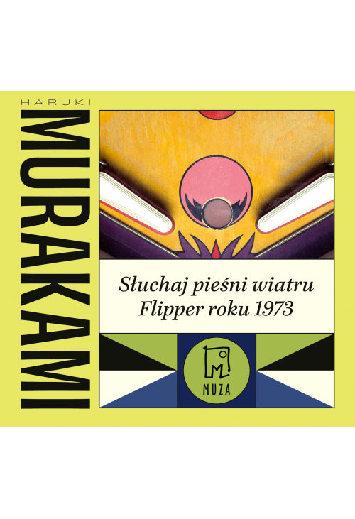 Słuchaj pieśni wiatru / Flipper roku 1973