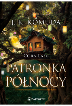 Patronka północy. Córa Lasu.