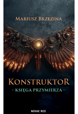 Konstruktor. Księga przymierza