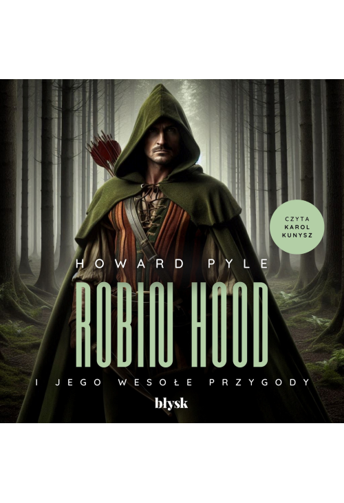 Robin Hood i jego wesołe przygody