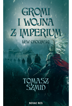 Gromi i wojna z Imperium....