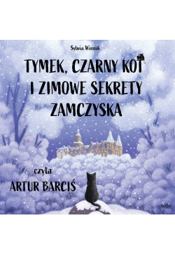 Tymek, Czarny Kot i zimowe...