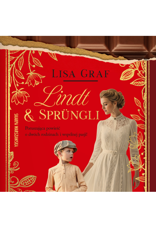 Lindt & Sprüngli. Dwie rodziny, jedna pasja