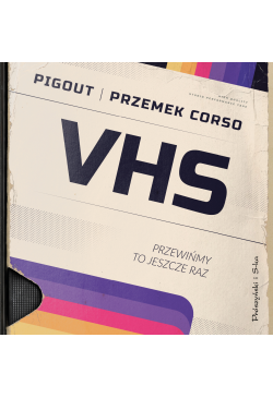 VHS. Przewińmy to jeszcze raz