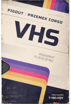 VHS. Przewińmy to jeszcze raz