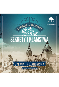 Trylogia szczecińska. Tom...