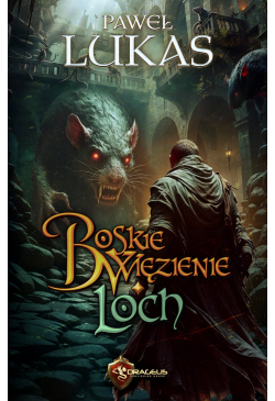 Boskie Więzienie. Loch
