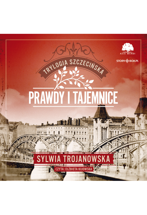 Trylogia szczecińska. Tom 2. Prawdy i tajemnice
