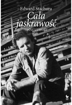 Cała jaskrawość i inne utwory