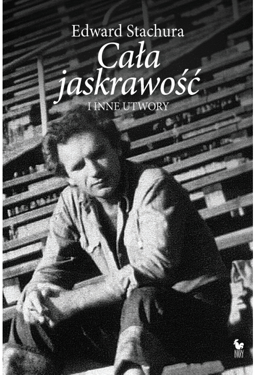 Cała jaskrawość i inne utwory