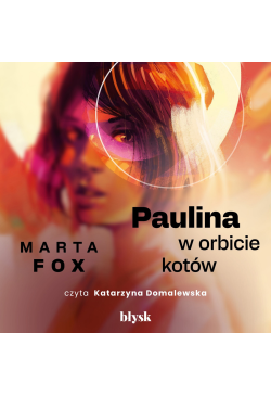 Paulina w orbicie kotów