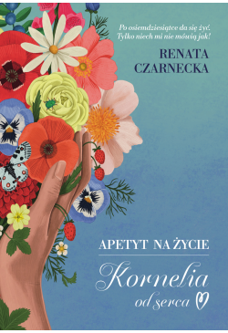 Apetyt na życie. Kornelia...