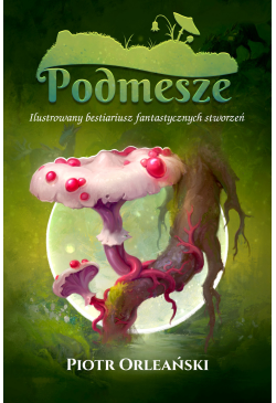 Podmesze: Ilustrowany...