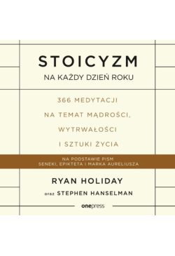Stoicyzm na każdy dzień...