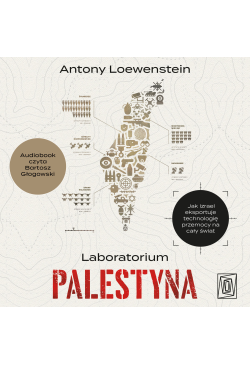 Laboratorium Palestyna. Jak...