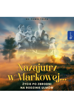 Nazajutrz w Markowej