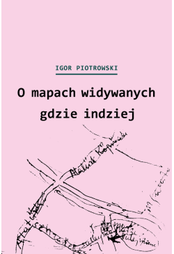 O mapach widywanych gdzie...