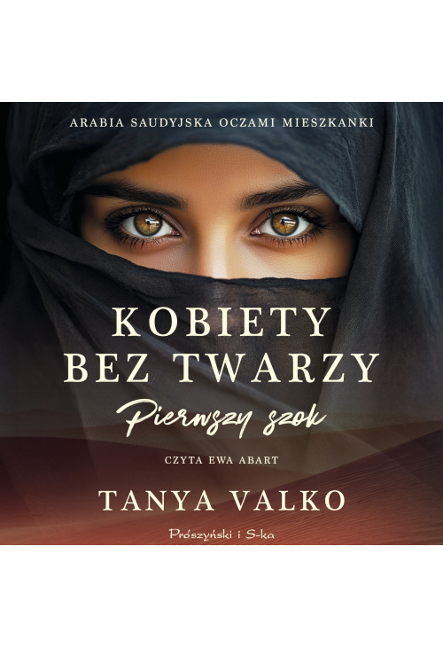 Kobiety bez twarzy. Pierwszy szok