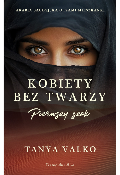 Kobiety bez twarzy. Pierwszy szok