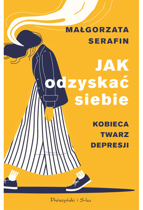 Jak odzyskać siebie. Kobieca twarz depresji