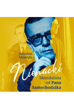 Nienacki. Skandalista od...