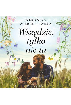 Wszędzie, tylko nie tu