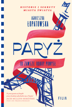 Paryż to zawsze dobry pomysł