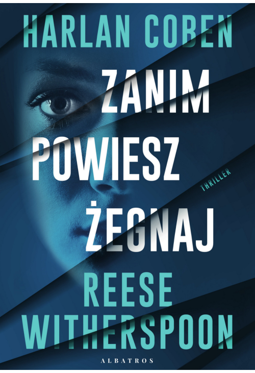 Zanim powiesz żegnaj
