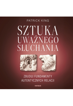 Sztuka uważnego słuchania....