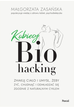 Kobiecy biohacking