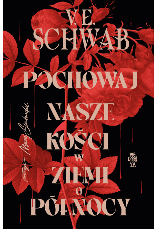 Pochowaj nasze kości w ziemi o północy